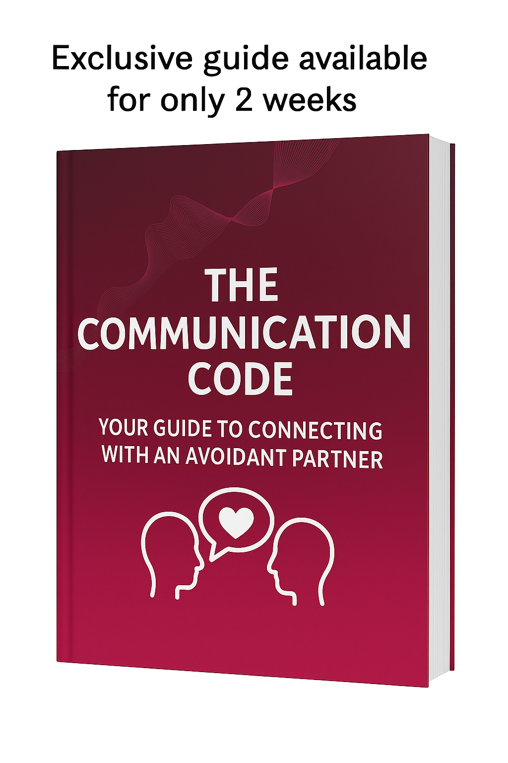 The Communication Code: Your Guide to Connecting with an Avoidant Partner